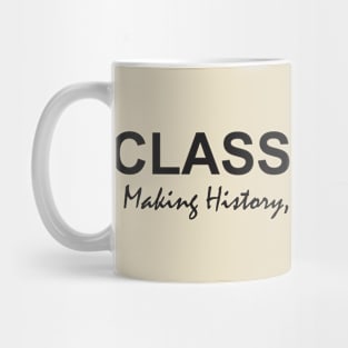 Class of 2024 Making History, One Degree at a Time Mug